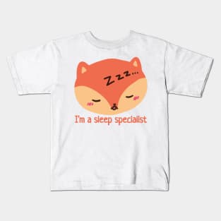 I am a sleep specialist Kids T-Shirt